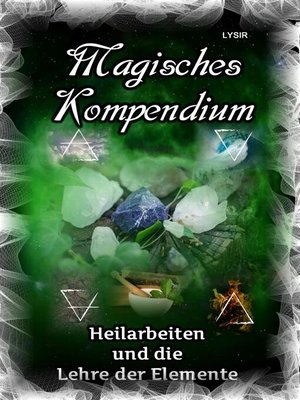cover image of Heilarbeiten und die Lehre der Elemente